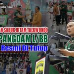 Pertandingan Sabuk Hitam Taekwondo Piala Pangdam l/BB Resmi di Tutup
